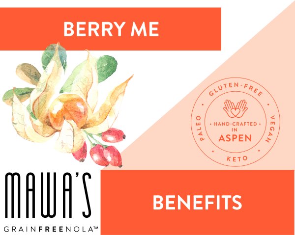 Berry Me GrainFreeNola Benefits