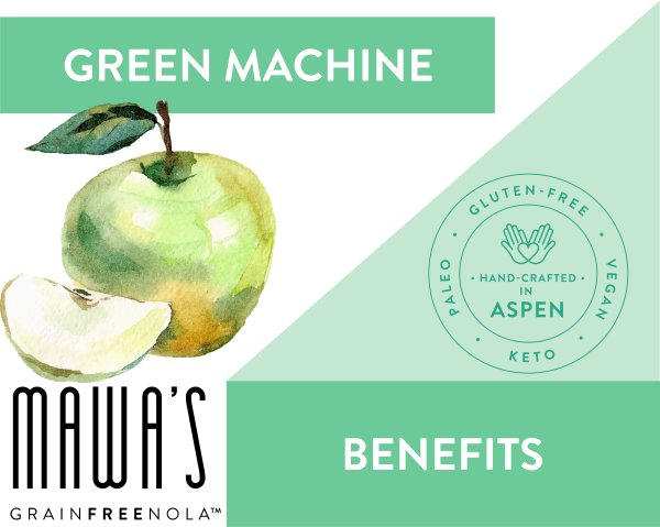 Green Machine GrainFreeNola Granola Benefits