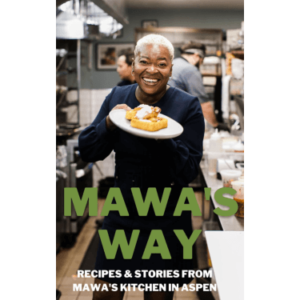 Holiday Gift Idea! Mawa's New Aspen Cookbook